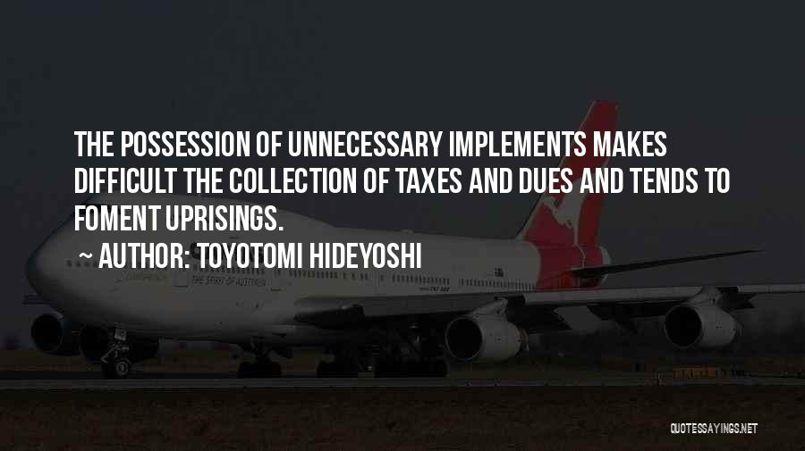 Toyotomi Hideyoshi Quotes 934135