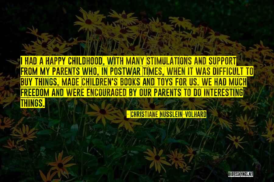 Toys And Childhood Quotes By Christiane Nusslein-Volhard Toys And Childhood Quotes By Christiane Nusslein-Volhard