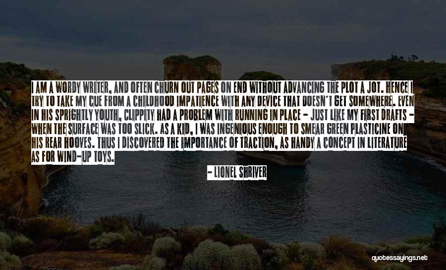 Toys And Childhood Quotes By Lionel Shriver Toys And Childhood Quotes By Lionel Shriver