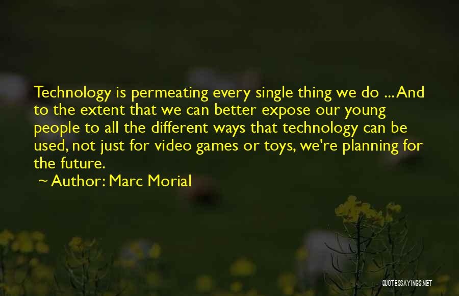 Toys And Games Quotes By Marc Morial