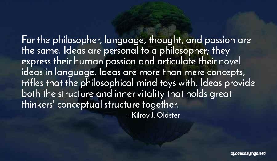 Toys And Life Quotes By Kilroy J. Oldster Toys And Life Quotes By Kilroy J. Oldster