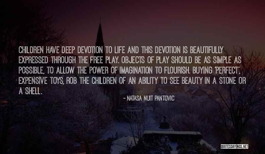 Toys And Life Quotes By Natasa Nuit Pantovic Toys And Life Quotes By Natasa Nuit Pantovic