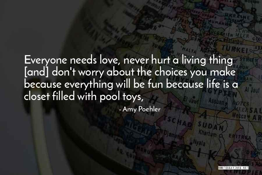 Toys And Love Quotes By Amy Poehler