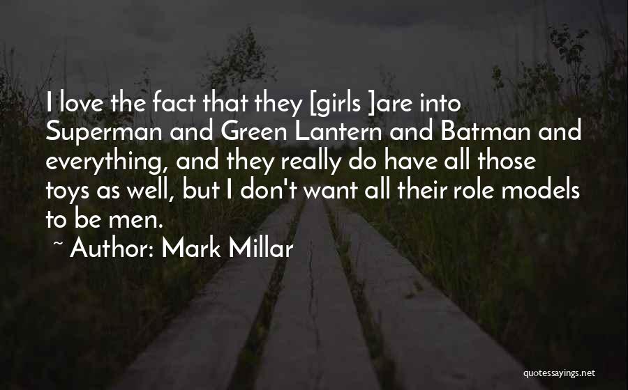 Toys And Love Quotes By Mark Millar