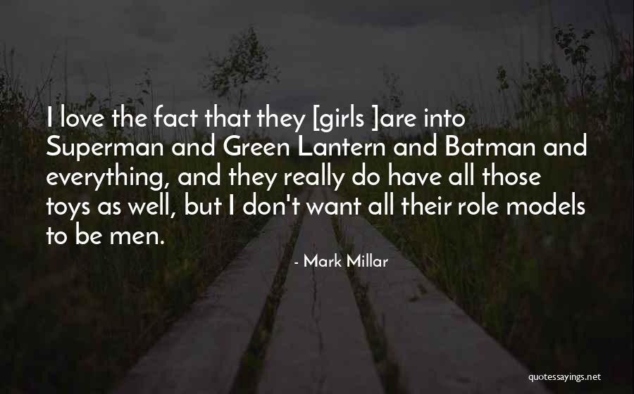 Toys And Love Quotes By Mark Millar