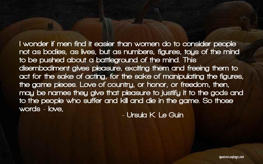 Toys And Love Quotes By Ursula K. Le Guin Toys And Love Quotes By Ursula K. Le Guin