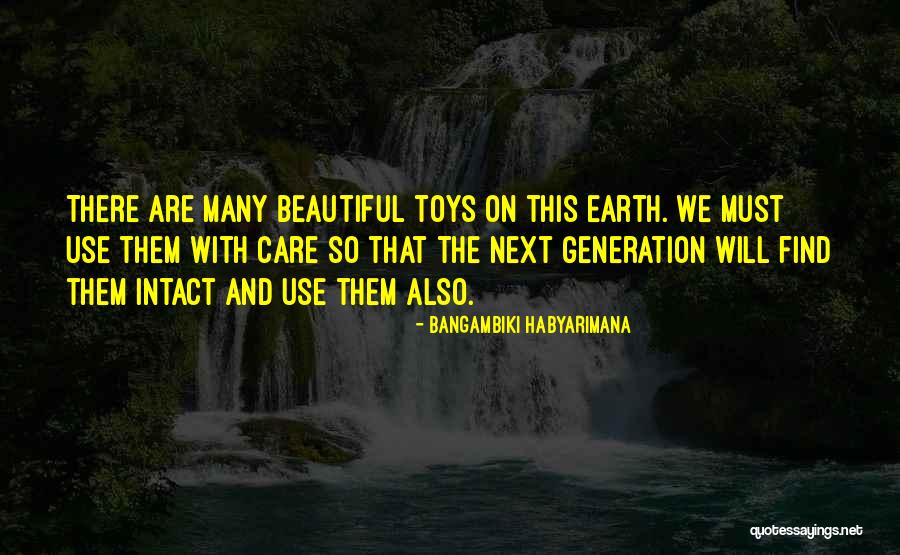 Toys Quotes By Bangambiki Habyarimana