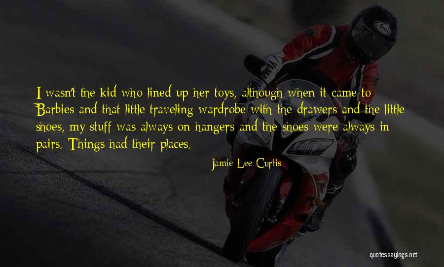 Toys Quotes By Jamie Lee Curtis