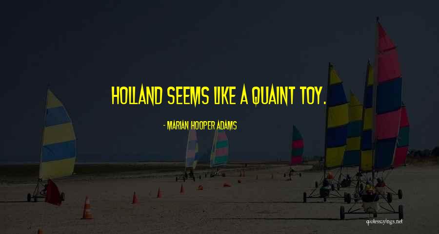 Toys Quotes By Marian Hooper Adams