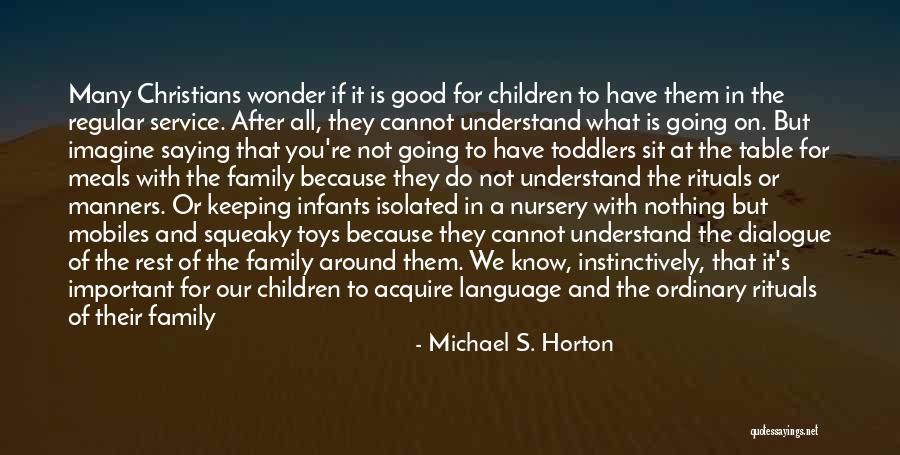 Toys Quotes By Michael S. Horton Toys Quotes By Michael S. Horton