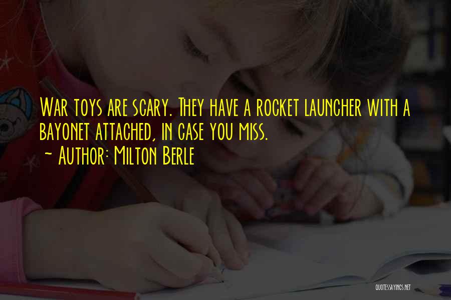 Toys Quotes By Milton Berle