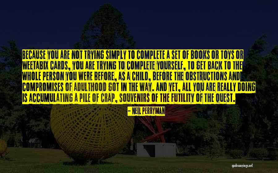 Toys Quotes By Neil Perryman Toys Quotes By Neil Perryman