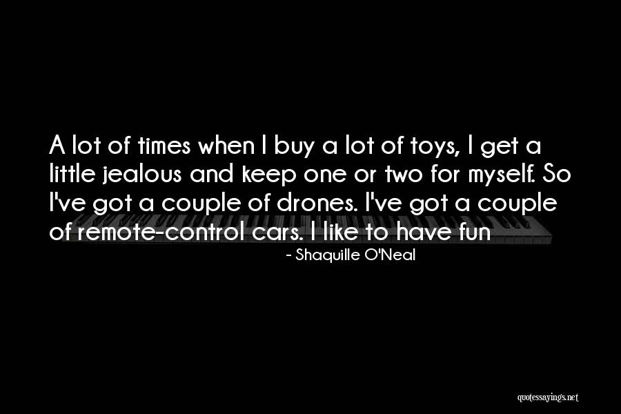 Toys Quotes By Shaquille O'Neal