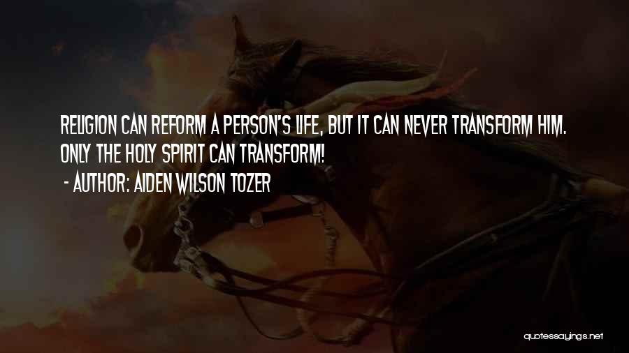 Tozer Holy Spirit Quotes By Aiden Wilson Tozer