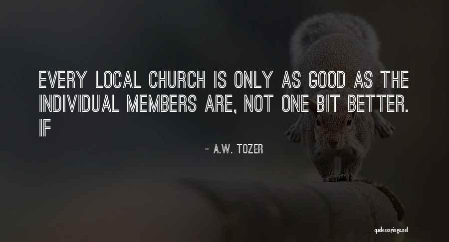 Tozer Quotes By A.W. Tozer Tozer Quotes By A.W. Tozer