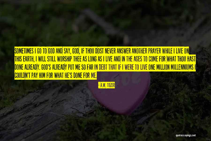 Tozer Worship Quotes By A.W. Tozer Tozer Worship Quotes By A.W. Tozer