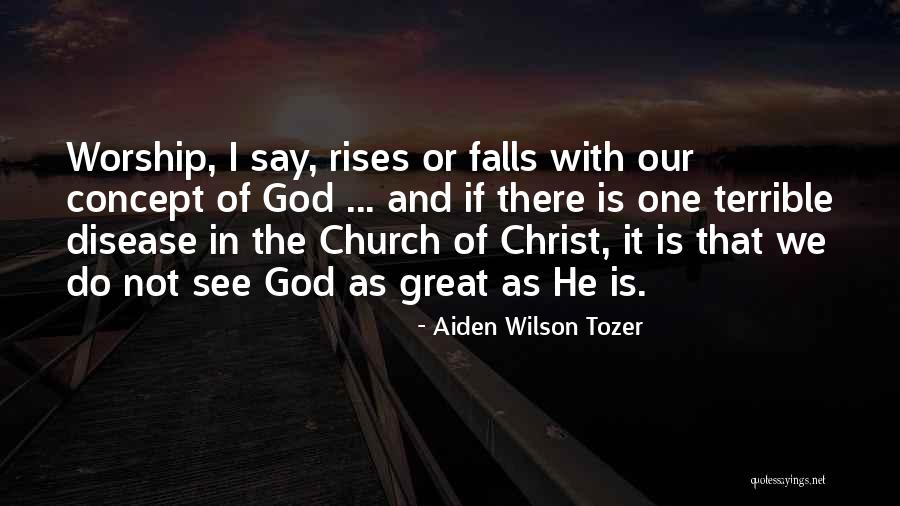 Tozer Worship Quotes By Aiden Wilson Tozer Tozer Worship Quotes By Aiden Wilson Tozer