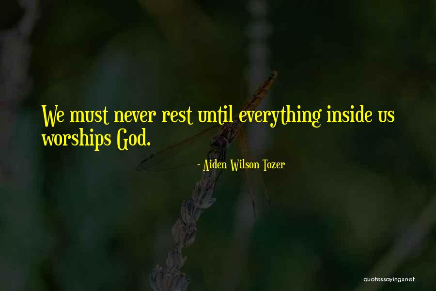 Tozer Worship Quotes By Aiden Wilson Tozer Tozer Worship Quotes By Aiden Wilson Tozer