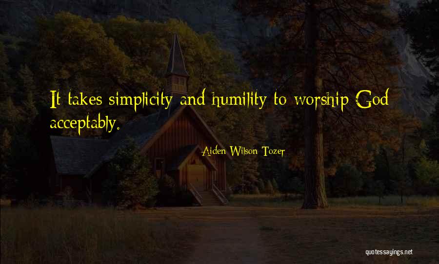 Tozer Worship Quotes By Aiden Wilson Tozer Tozer Worship Quotes By Aiden Wilson Tozer