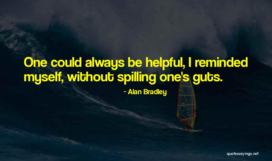 Tozlubakuaz Quotes By Alan Bradley