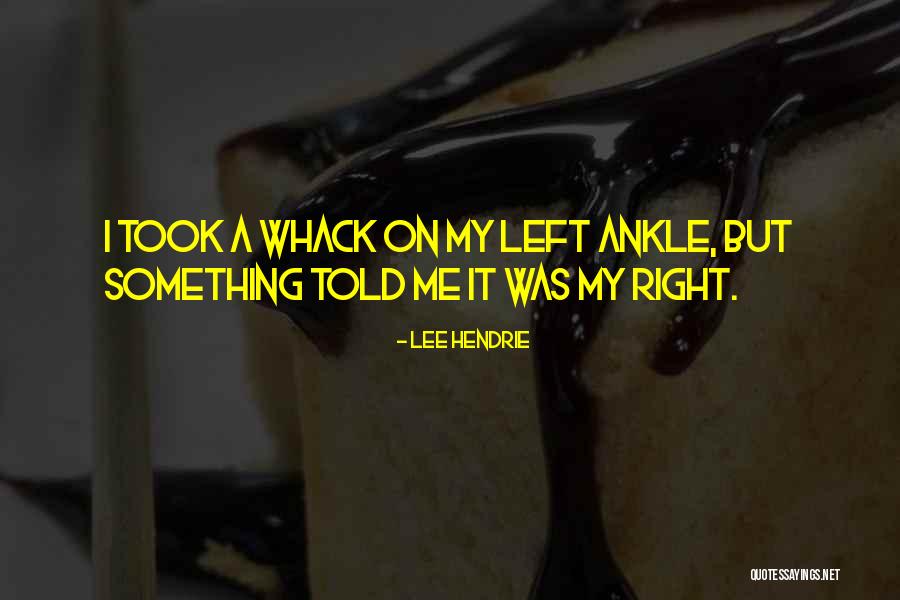 Tpaud Quotes By Lee Hendrie Tpaud Quotes By Lee Hendrie