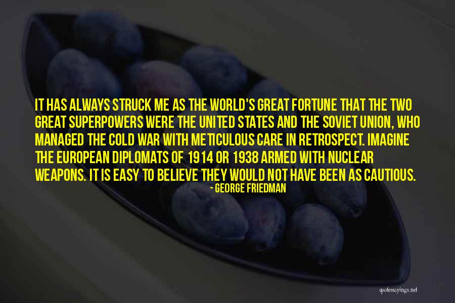 Tr Bbach Quotes By George Friedman Tr Bbach Quotes By George Friedman