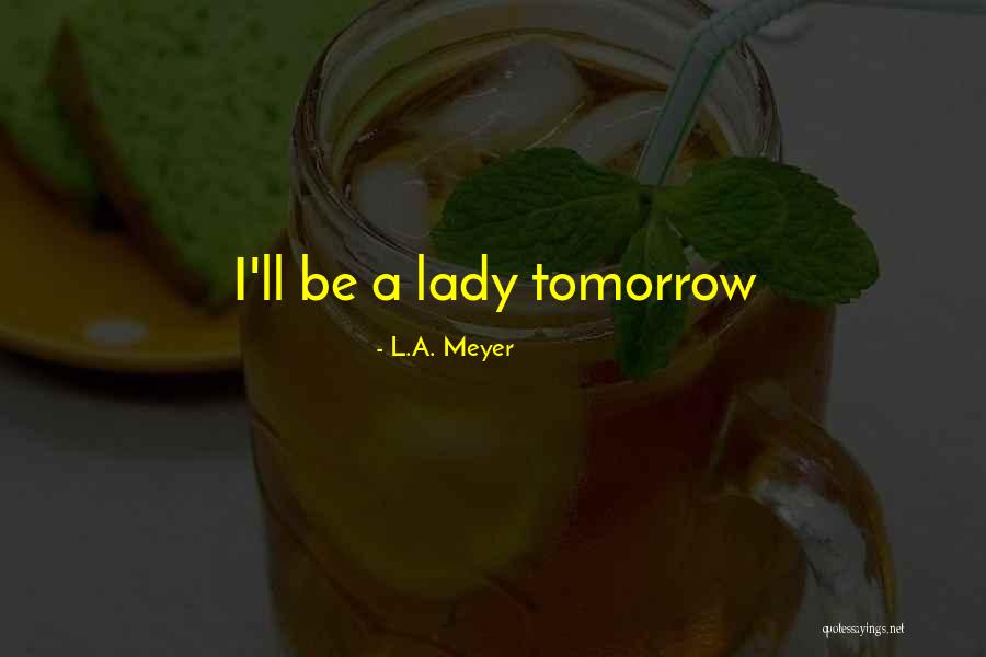 Tr Ng Nguy N Ti Ng Vi T Quotes By L.A. Meyer Tr Ng Nguy N Ti Ng Vi T Quotes By L.A. Meyer