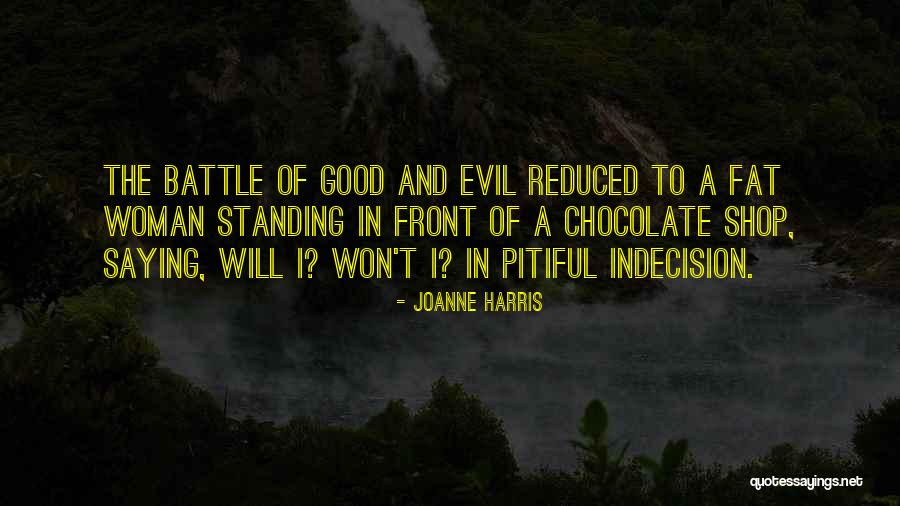 Traagheidswet Quotes By Joanne Harris Traagheidswet Quotes By Joanne Harris