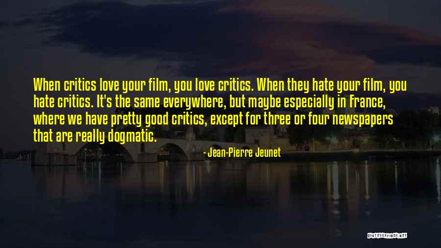 Trabajador Plural Quotes By Jean-Pierre Jeunet Trabajador Plural Quotes By Jean-Pierre Jeunet