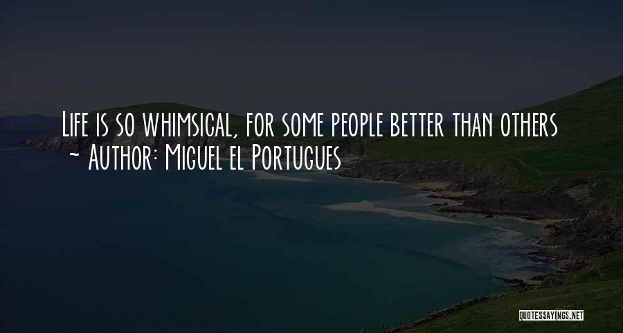 Trabajaenzonafrancabogota Quotes By Miguel El Portugues