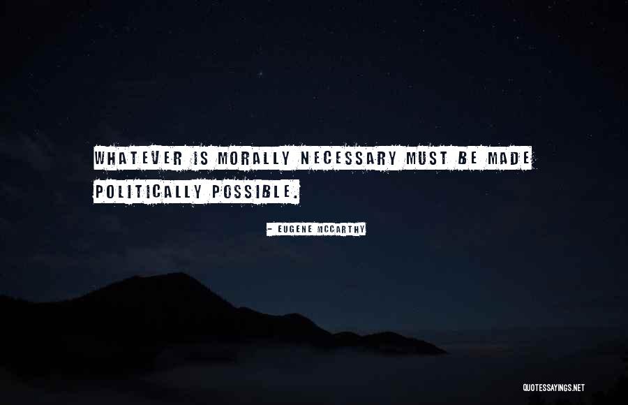 Trabajas Mean Quotes By Eugene McCarthy Trabajas Mean Quotes By Eugene McCarthy