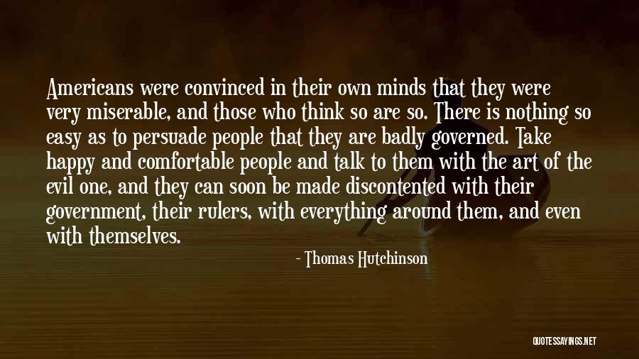 Trabalhadores Sazonais Quotes By Thomas Hutchinson Trabalhadores Sazonais Quotes By Thomas Hutchinson