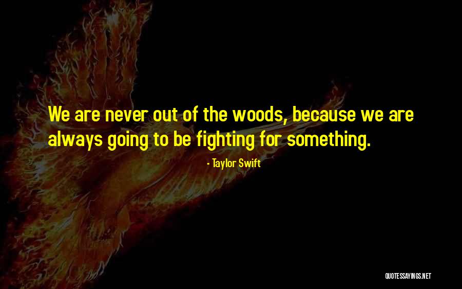 Trabas Trail Quotes By Taylor Swift Trabas Trail Quotes By Taylor Swift