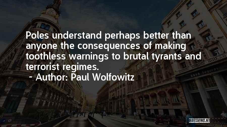 Trabelsi Terrorist Quotes By Paul Wolfowitz