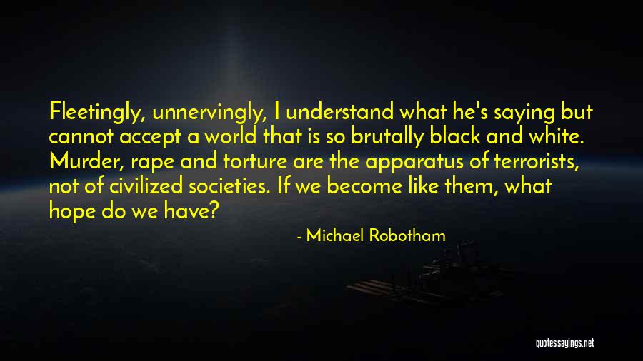 Trabucco Presentazione Quotes By Michael Robotham Trabucco Presentazione Quotes By Michael Robotham