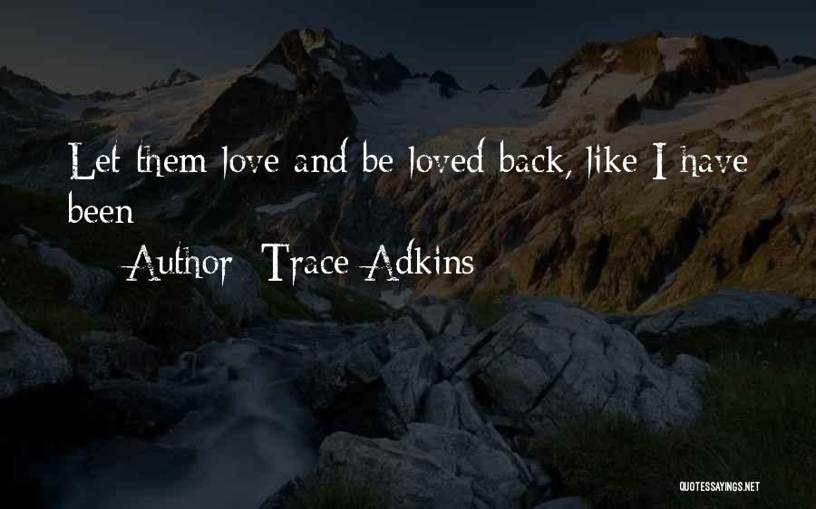 Trace Adkins Quotes 1050341