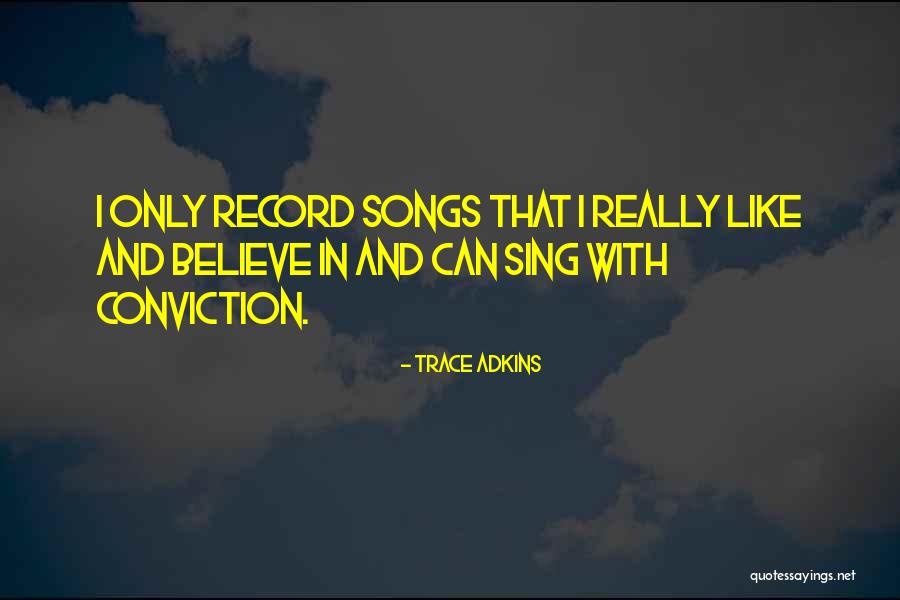 Trace Adkins Quotes 112762