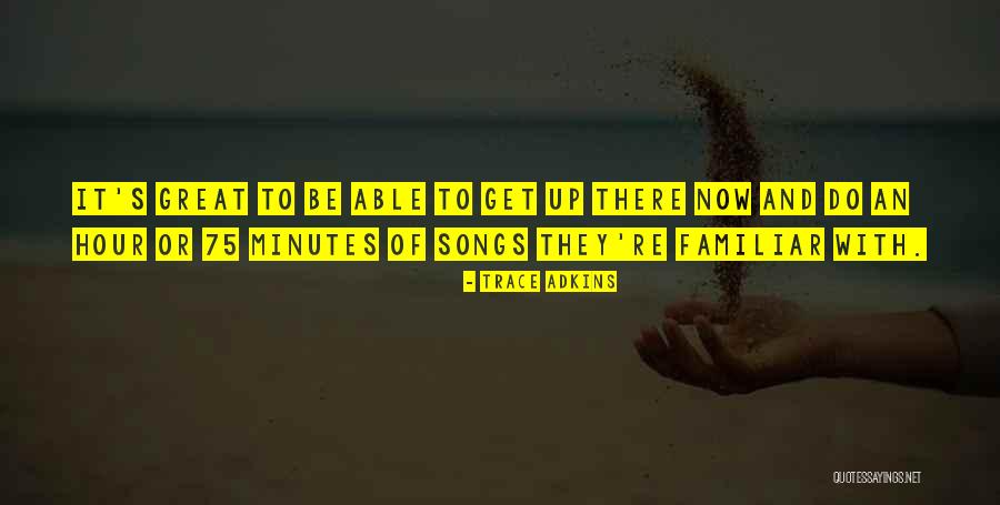 Trace Adkins Quotes 1740512 Trace Adkins Quotes 1740512
