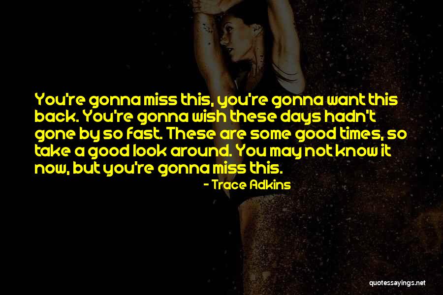 Trace Adkins Quotes 2036276