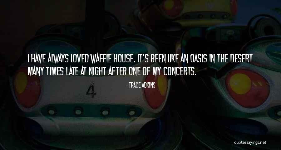 Trace Adkins Quotes 848991 Trace Adkins Quotes 848991