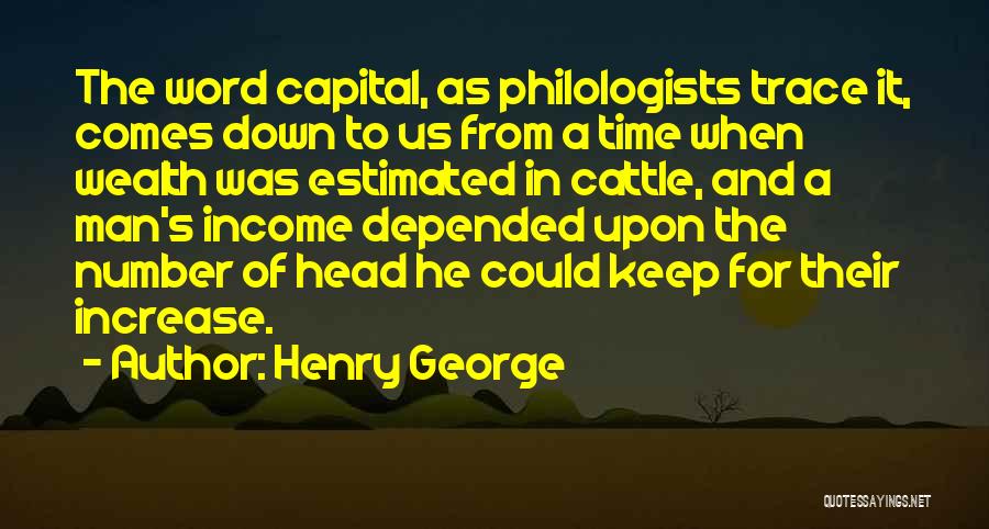 Trace Quotes By Henry George