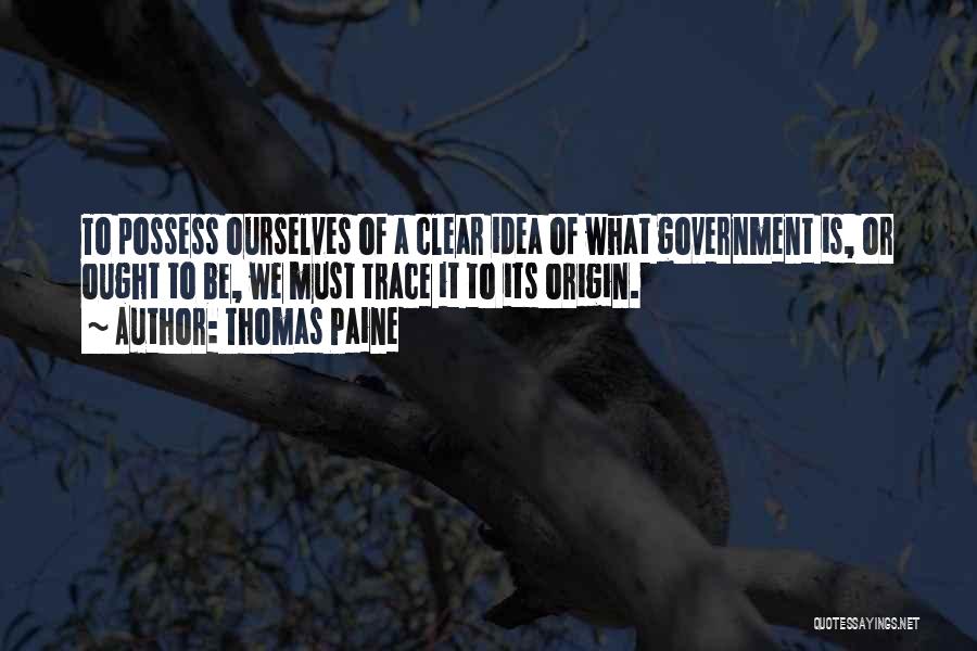 Trace Quotes By Thomas Paine