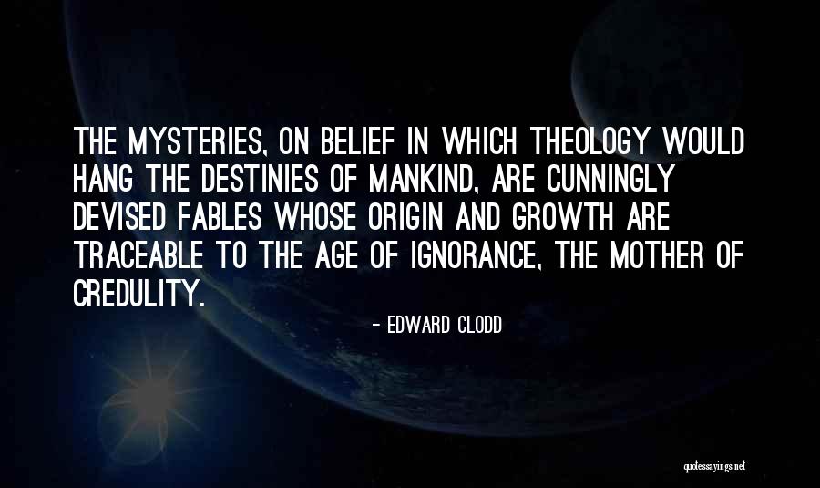 Traceable Quotes By Edward Clodd Traceable Quotes By Edward Clodd