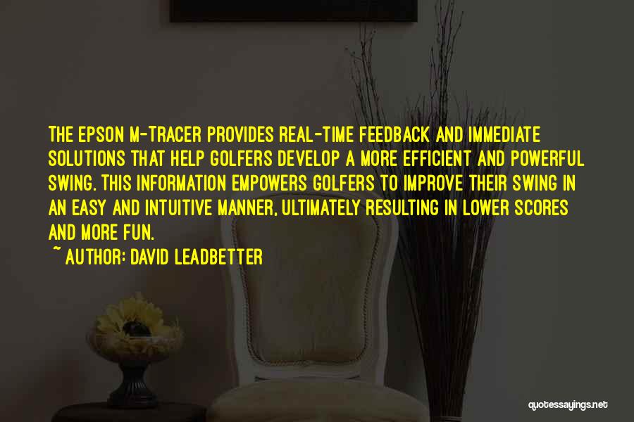 Tracer Quotes By David Leadbetter