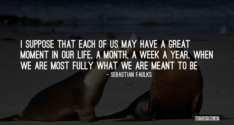 Traces Of Life Quotes By Sebastian Faulks Traces Of Life Quotes By Sebastian Faulks