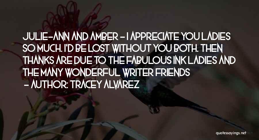 Tracey Alvarez Quotes 1887293