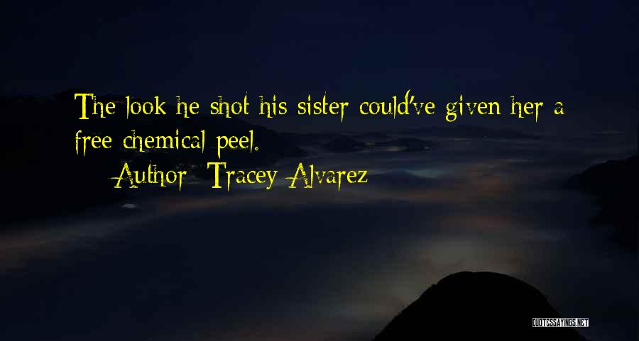 Tracey Alvarez Quotes 99684