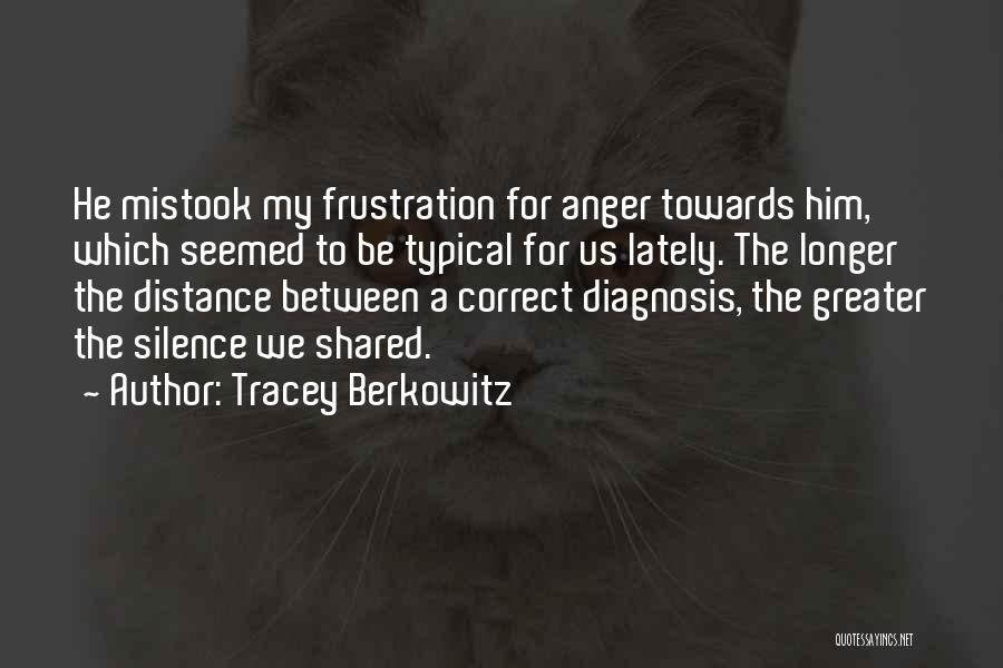 Tracey Berkowitz Quotes 89007