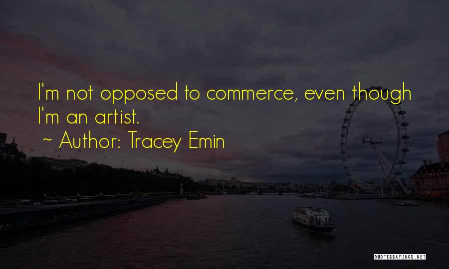 Tracey Emin Quotes 253993