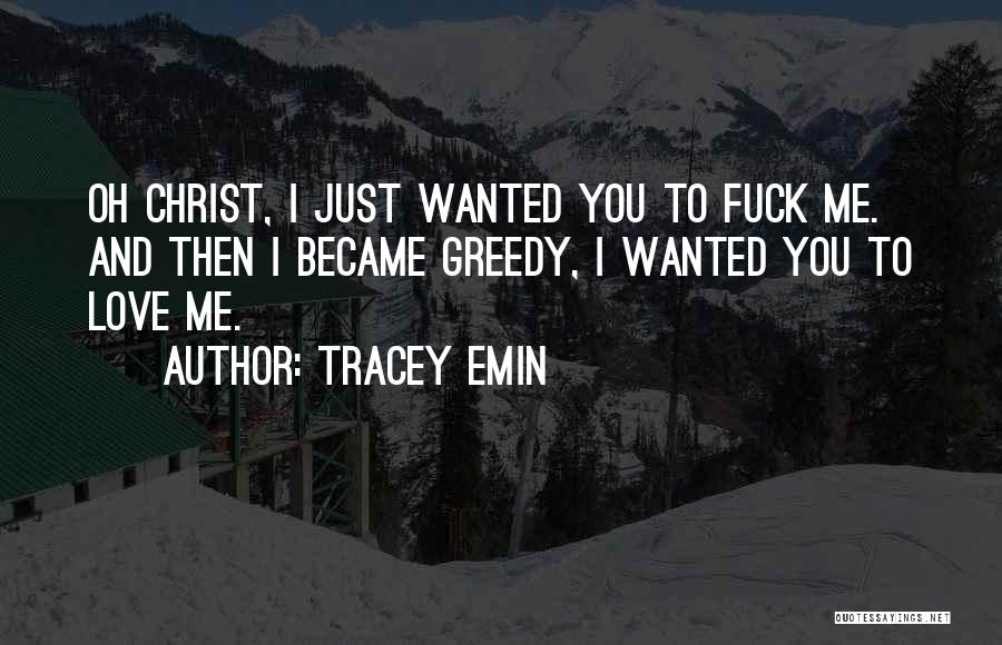 Tracey Emin Quotes 627460